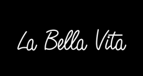 la bella vita